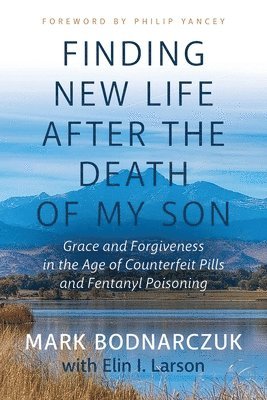 Finding New Life After the Death of My Son 1