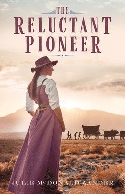 Julie McDonald Zander - The Reluctant Pioneer, Häftad