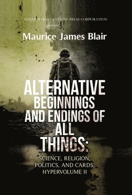 Alternative Beginnings and Endings of All Things 1