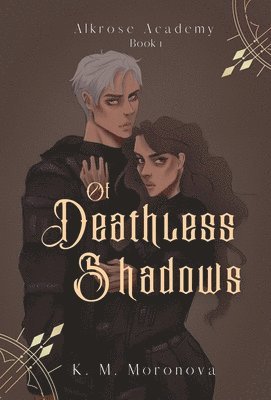 Of Deathless Shadows 1