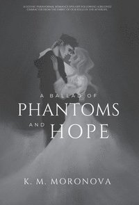 bokomslag A Ballad of Phantoms and Hope