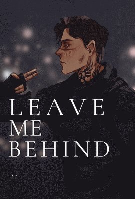 Leave Me Behind 1