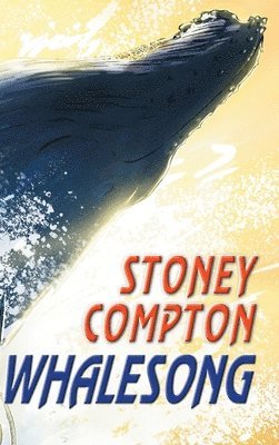 Stoney Compton - Whalesong, Inbunden