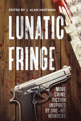 Michael Bracken, Sandra Murphy, J Alan Hartman - Lunatic Fringe, Häftad