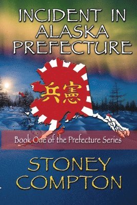 Stoney Compton - Incident in Alaska Prefecture, Häftad