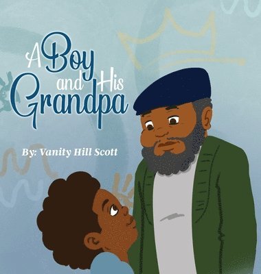 A Boy and His Grandpa 1