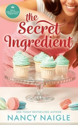 Nancy Naigle - Secret Ingredient, Häftad