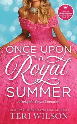 Teri Wilson - Once Upon a Royal Summer, Häftad