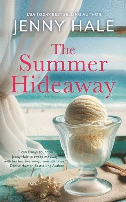 bokomslag The Summer Hideaway: An Uplifting, Feel-Good Summer Romance