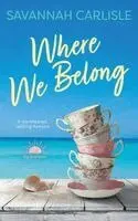 Savannah Carlisle - Where We Belong, Häftad. Tillgänglighet: Lägg i varukorg