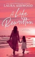 Laura Ashwood - Life Rewritten, Häftad