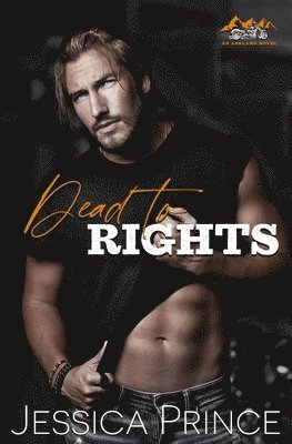 Jessica Prince - Dead to Rights, Häftad