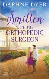 bokomslag Smitten with the Orthopedic Surgeon