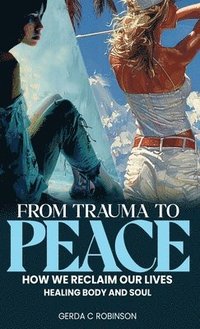 bokomslag From Trauma to Peace