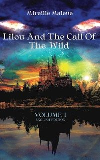 bokomslag Lilou And the Call of The Wild