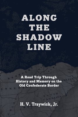 Along The Shadow Line 1