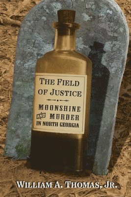 William A Thomas Jr, Jr. Thomas, William A., William A. Thomas Jr. - Field of Justice, Häftad