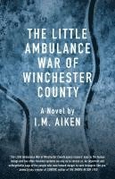 Little Ambulance War of Winchester County 1