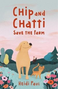 bokomslag Chip and Chatti Save the Farm