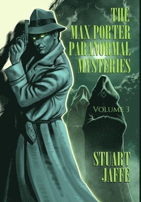 The Max Porter Paranormal Mysteries 1