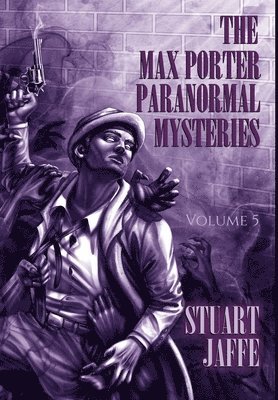 bokomslag The Max Porter Paranormal Mysteries