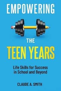 bokomslag Empowering the Teen Years