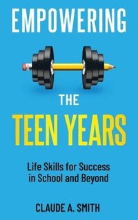 bokomslag Empowering the Teen Years