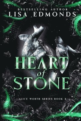 Heart of Stone (Alice Worth Book 4) 1