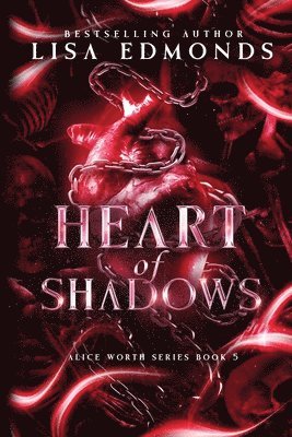 bokomslag Heart of Shadows (Alice Worth Book 5)