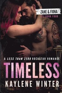 bokomslag Timeless: A Less Than Zero Rockstar Romance