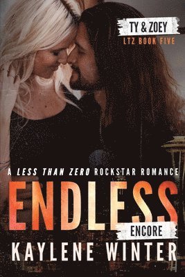 bokomslag Endless Encore: A Less Than Zero Rockstar Romance