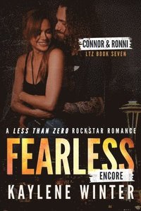 bokomslag Fearless Encore: A Less Than Zero Rockstar Romance