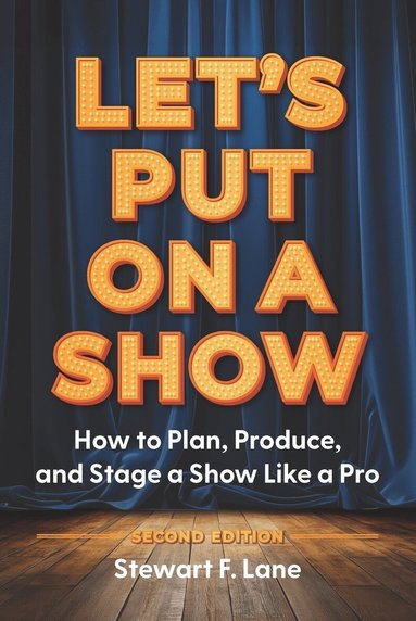 Stewart F Lane - Let's Put On A Show, Häftad