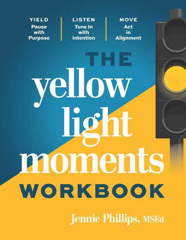 Jennie Phillips - Yellow Light Moments Workbook, Häftad