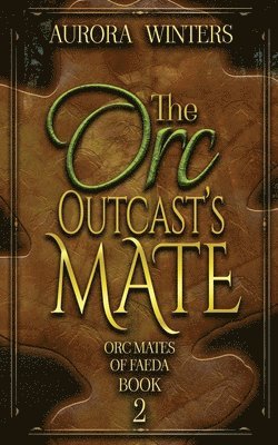 The Orc Outcast's Mate 1