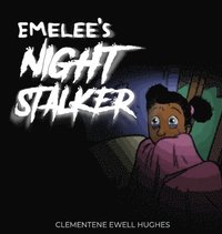 bokomslag Emelee's Invisible Night Stalker