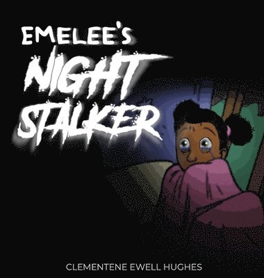 bokomslag Emelee's Invisible Night Stalker