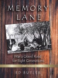 bokomslag Memory Lane Was A Gravel For Eight Generations: 2nd Edition