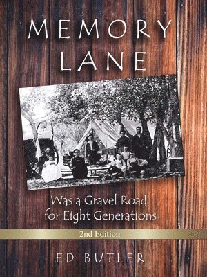 Memory Lane Was A Gravel For Eight Generations: 2nd Edition 1