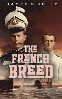 James S Kelly - French Breed, Häftad