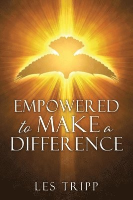 Les Tripp - Empowered To Make A Difference, Häftad