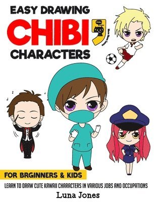 Easy Drawing Chibi Characters for Beginners & Kids 1