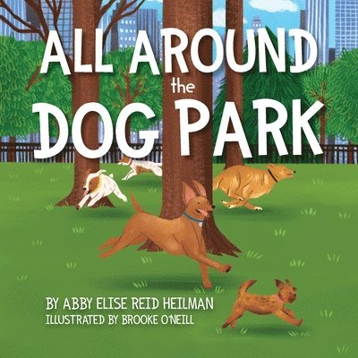 All Around the Dog Park 1