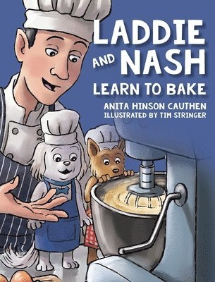 Laddie and Nash Learn to Bake