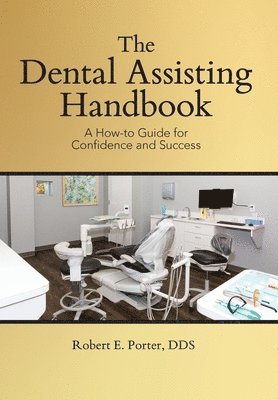 bokomslag The Dental Assisting Handbook