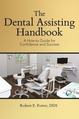 bokomslag The Dental Assisting Handbook