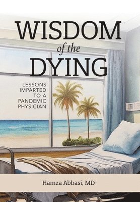 Wisdom of the Dying 1