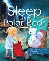 Sleep Like a Polar Bear 1