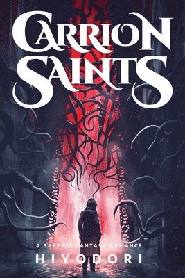 Carrion Saints 1