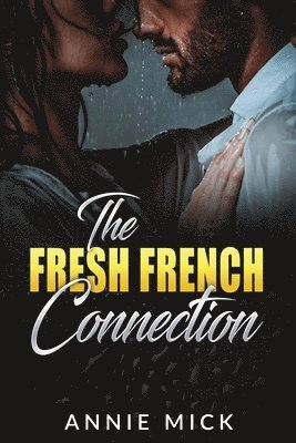 The Fresh French Connection 1